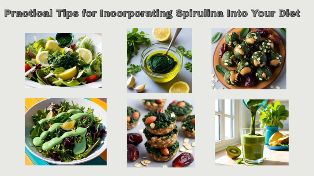 Practical Tips for Incorporating Spirulina Into Your Diet