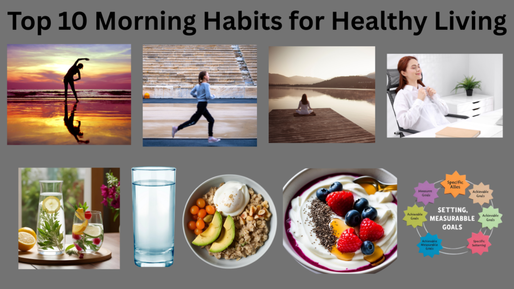 Top 10 Morning Habits for Healthy Living